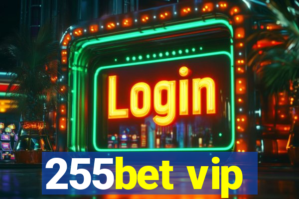 255bet vip